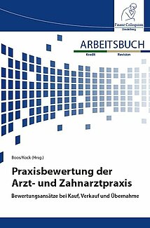 Buchcover "Praxisbewertung der Arzt- und Zahnarztpraxis – Bewertungsansätze bei Kauf, Verkauf und Übernahme"