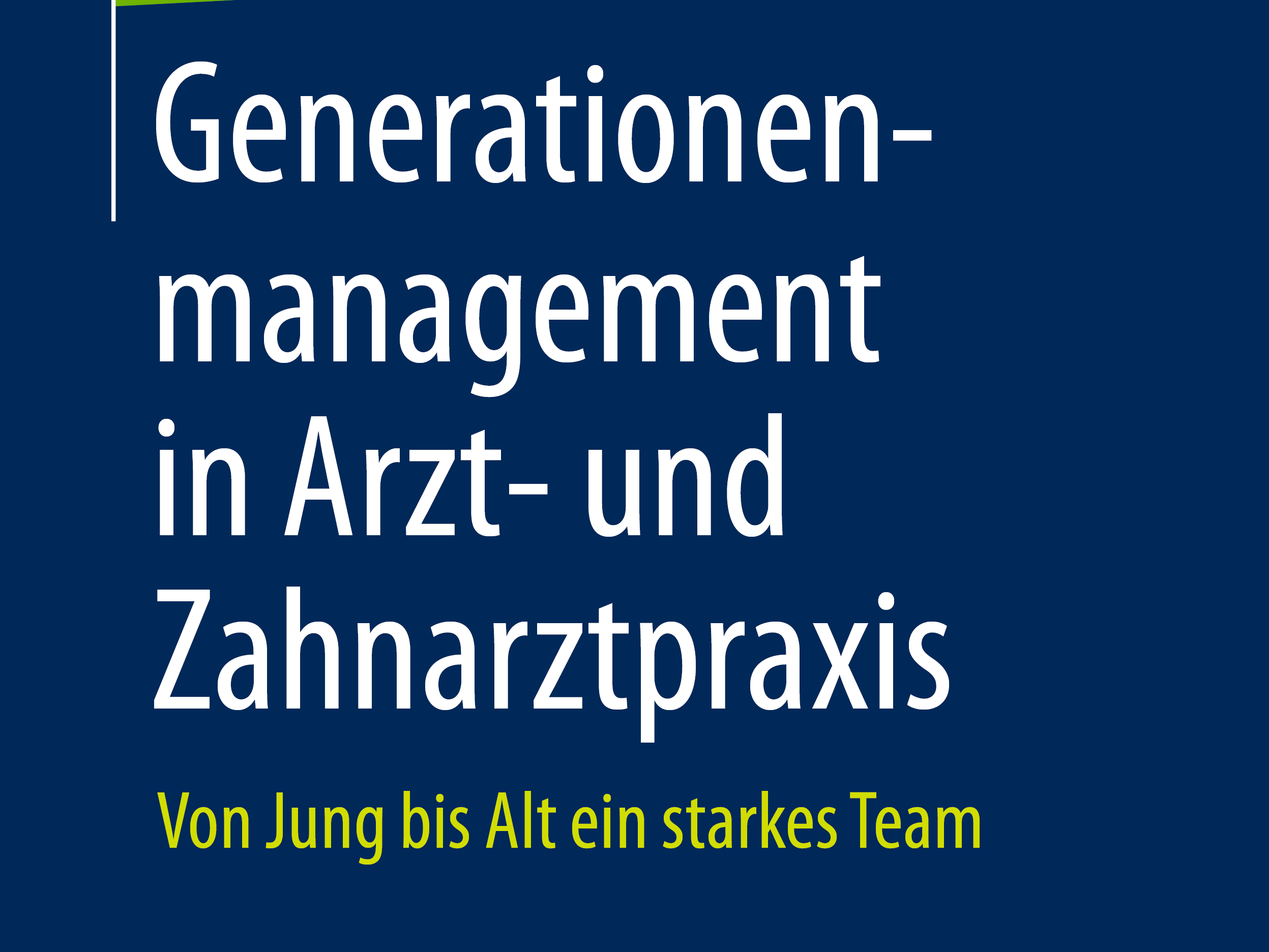 Buchcover "Generationenmanagement in der Arzt- und Zahnarztpraxis"